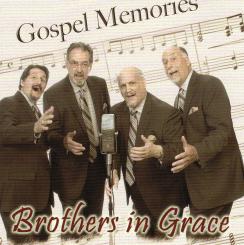 Brothers In Grace - Gospel Memories