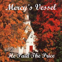 Mercy's Vessel - He Paid The Price